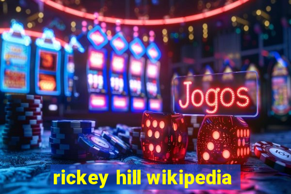 rickey hill wikipedia